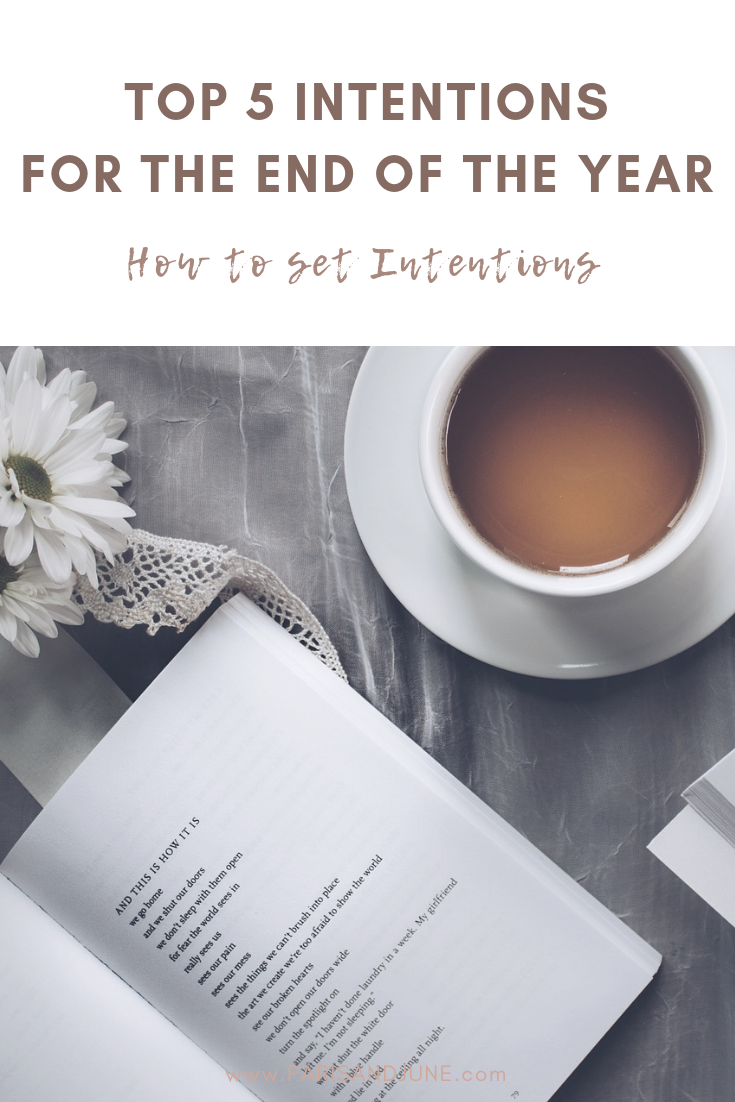 How to set intentions to stay focused. Top 5 intentions for the end of the year. 